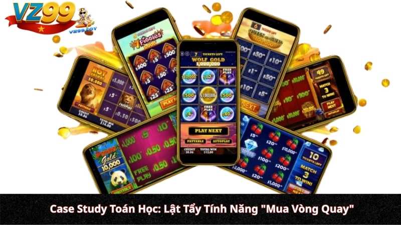 Nổ Hũ PG Soft VZ99: Đỉnh Cao Slot Game 3D Trải Nghiệm Dọc & Chiến Thuật Mua Freespin Vỡ Hũ Case Study Toán Học: Lật Tẩy Tính Năng "Mua Vòng Quay" (Buy Feature)